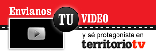 Envianos tu video y se protagonista en TerritorioTv